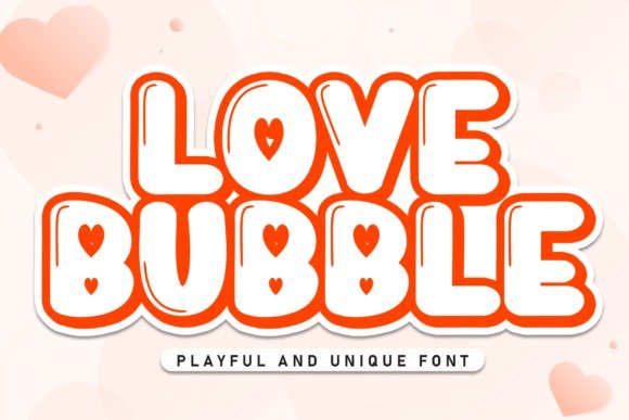 Love Bubble Font